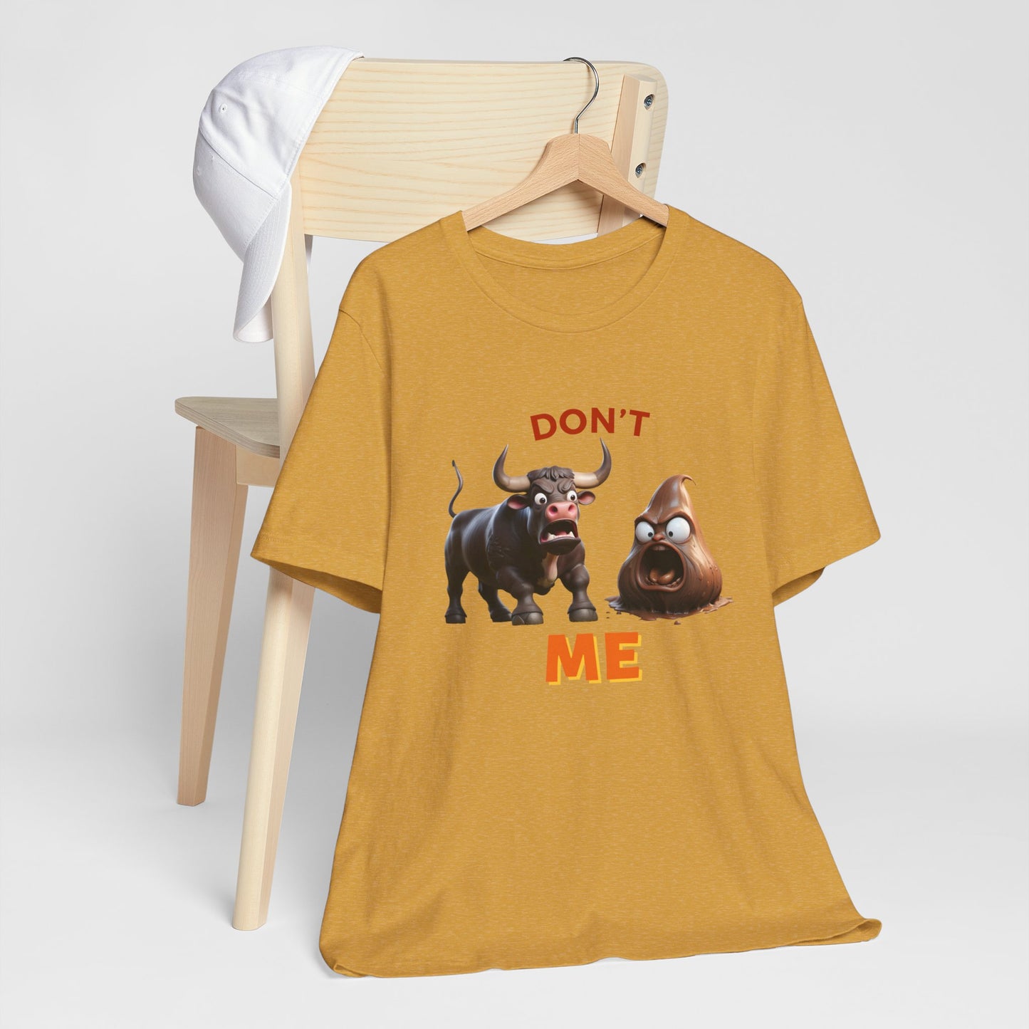 Don't Bullshit Me T-Shirt