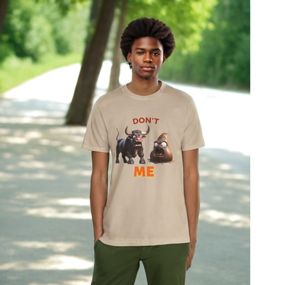 Don't Bullshit Me T-Shirt