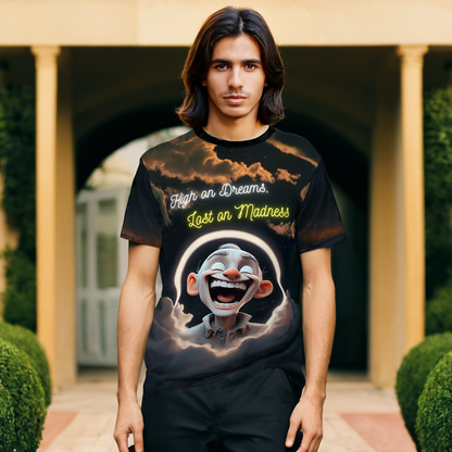 High on dreams, Lost on madness T-Shirt