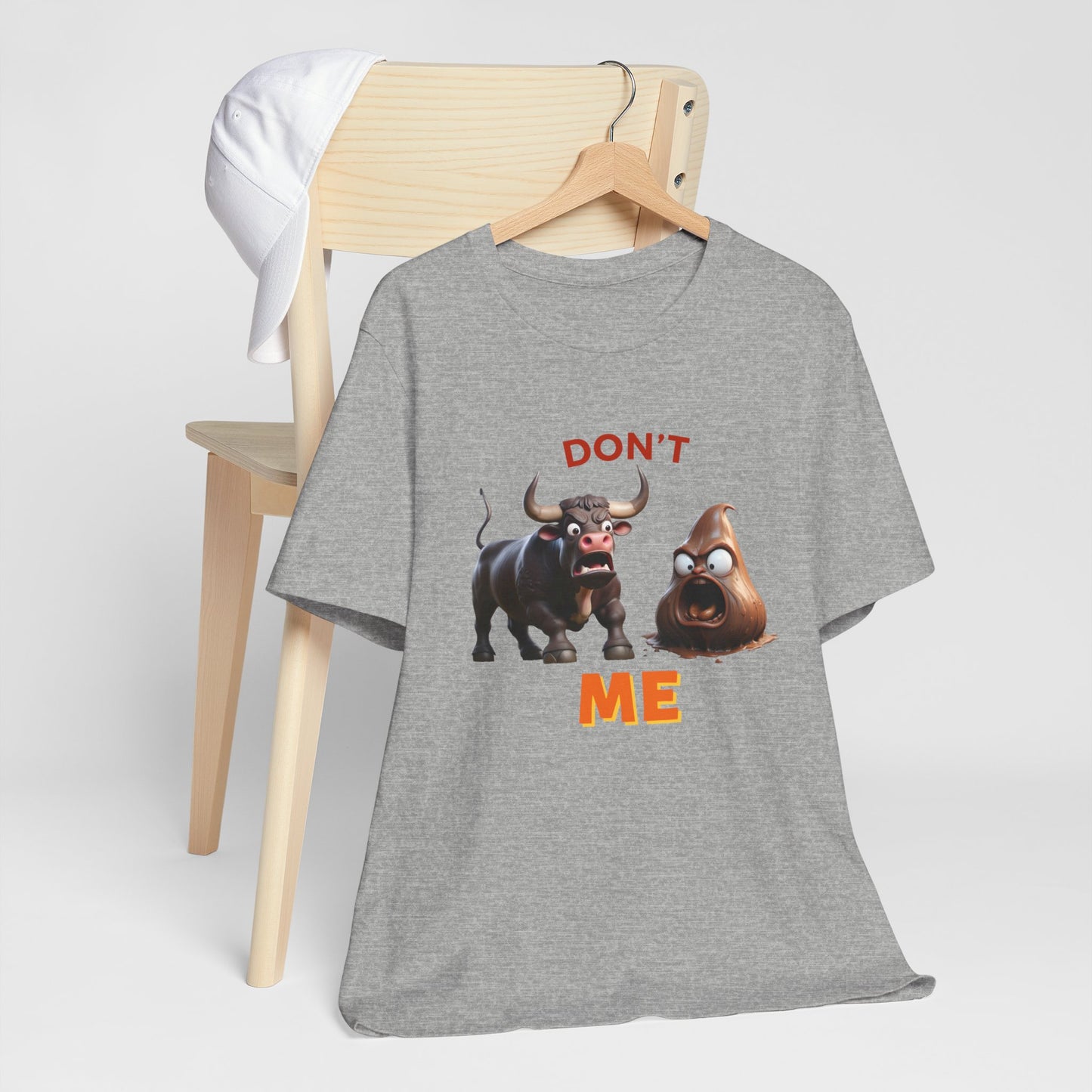 Don't Bullshit Me T-Shirt